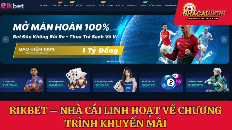 Rikbet – Nhà cái linh hoạt về chương trình khuyến mãi