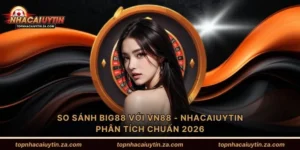 So sánh Big88 với VN88