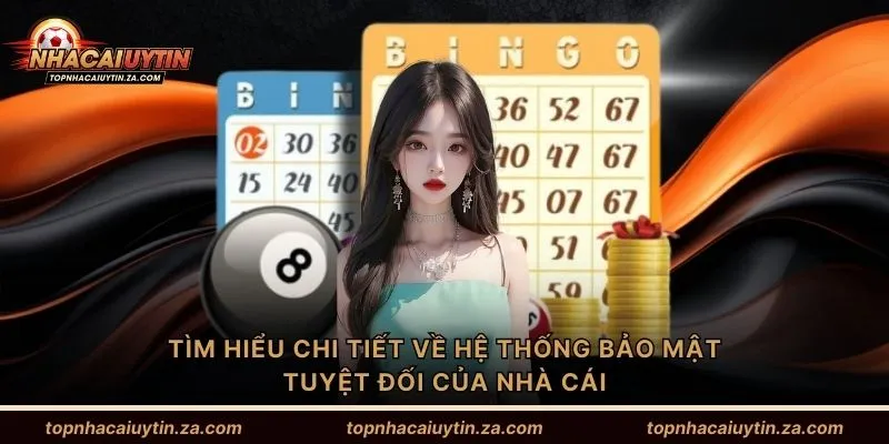 Tìm hiểu chi tiết về hệ thống bảo mật tuyệt đối của nhà cái